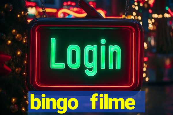 bingo filme completo dublado